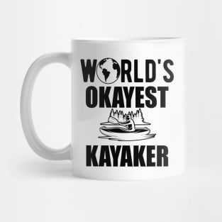 Kayaker -  World's Okayest Kayaker Mug